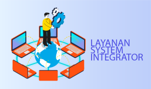 LAYANAN SYSTEM INTEGRATOR
